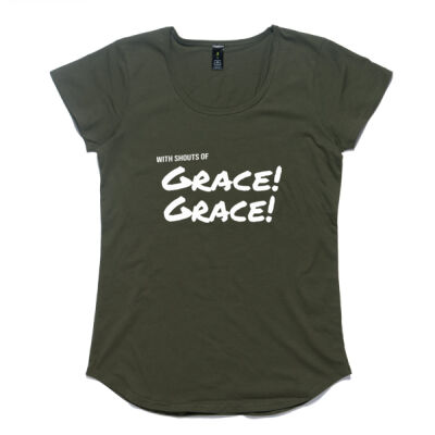 With Shouts of Grace! Grace! Womens T Shirt Thumbnail