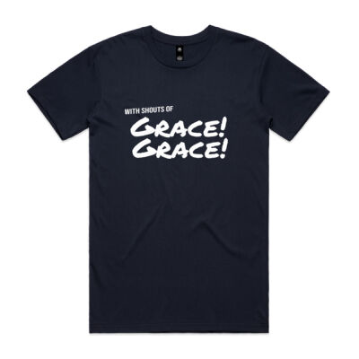 With Shouts of Grace! Grace! Mens T Shirt Thumbnail